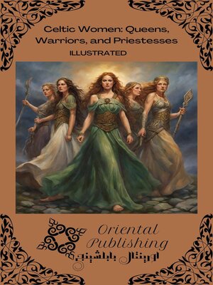 cover image of Celtic Women Queens, Warriors, and Priestesses